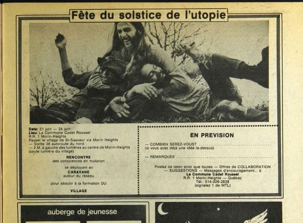 Signe de l'époque, on invitait tout le monde à une fête du solstice de l'utopie dans une commune de Morin-Heights en 1974 dan